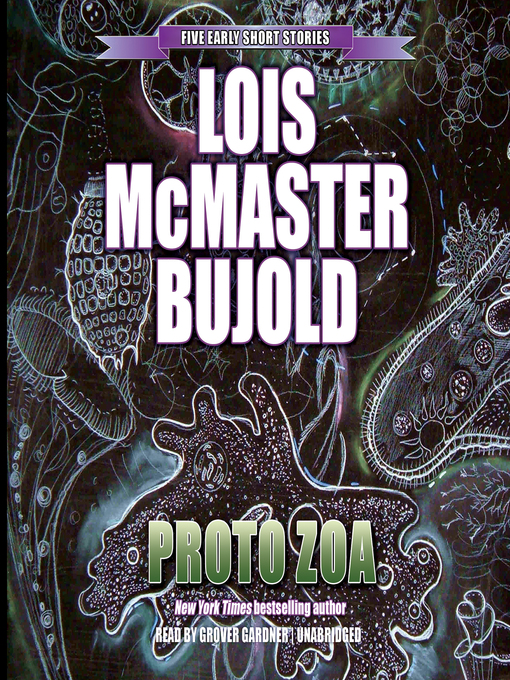 Title details for Proto Zoa by Lois McMaster Bujold - Wait list